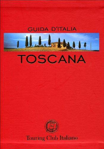 Toscana - Guida Rossa Touring Club Italiano
