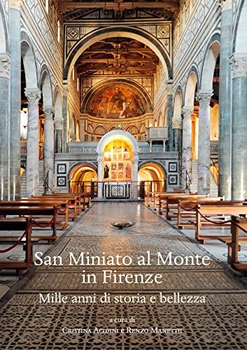 San Miniato al Monte in Firenze: Mille Anni di Storia e Bellezza