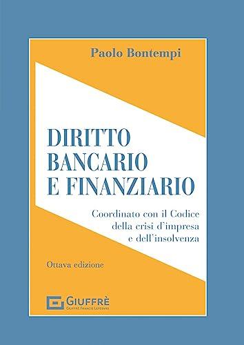 Diritto bancario e finanziario coordinato con il Codice della crisi d'impresa e dell'insolvenza