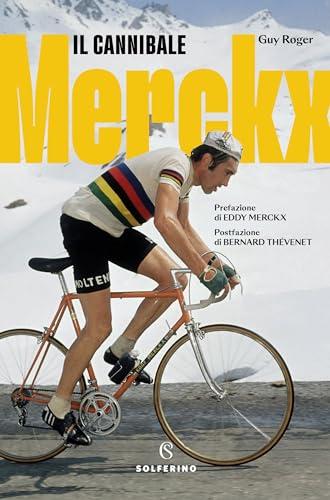 Merckx. Il Cannibale