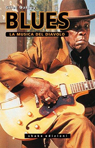 Blues. La Musica Del Diavolo (Black Prometheus)