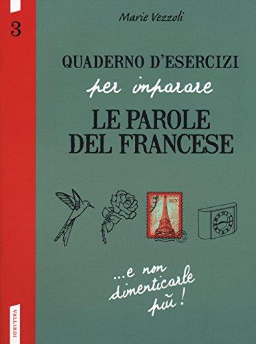 Quaderno d'esercizi per imparare le parole del francese