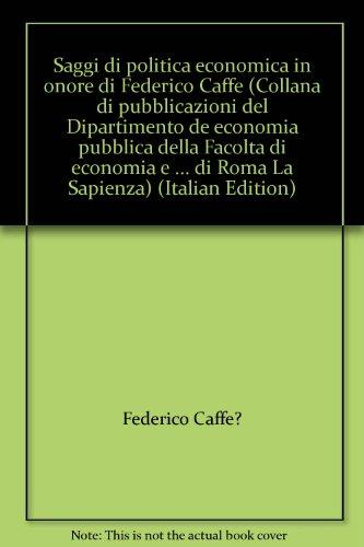 Saggi di politica economica in onore di Federico Caffè