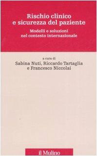 Rischio clinico e sicurezza del paziente. Modelli e soluzioni nel contesto internazionale