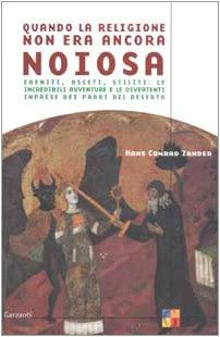 Quando la religione non era ancora noiosa