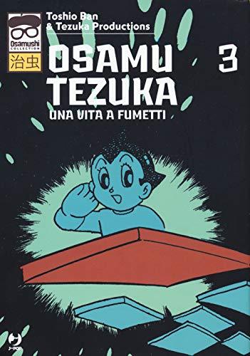 Osamu Tezuka. Una vita a fumetti