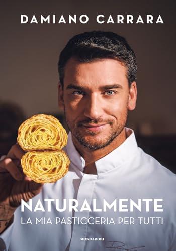 Naturalmente. La mia pasticceria per tutti