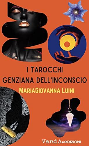 I Tarocchi Genziana dell’Inconscio: Un Viaggio Esplorativo con le Carte