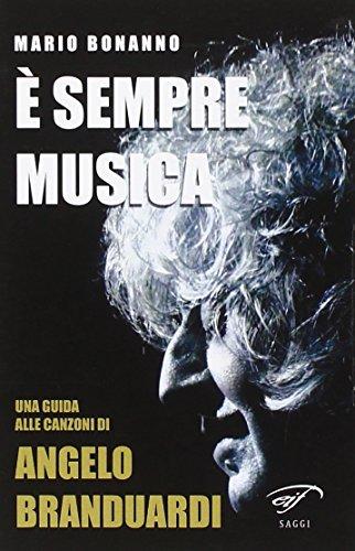 È sempre musica. Una guida alle canzoni di Angelo Branduardi
