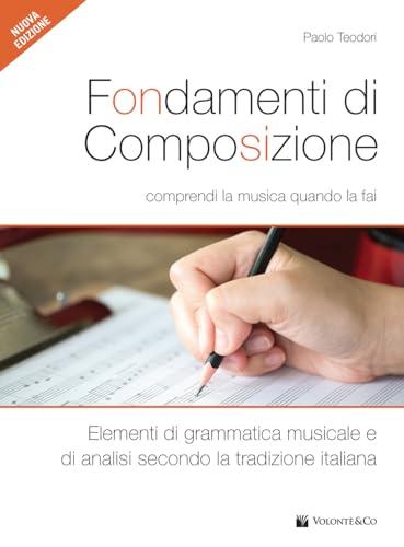 Fondamenti di Composizione: Comprendi la Musica Quando la Fai