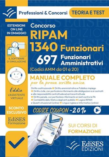 Concorsi RIPAM 2026. 1340 funzionari, 697 amministrativi. Teoria e test per la prova scritta unica. Con software di simulazione