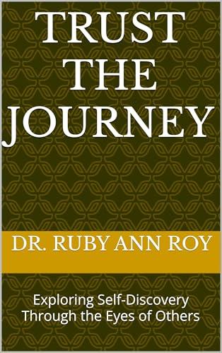 Trust the Journey: Exploring Self-Discovery Through the Eyes of Others