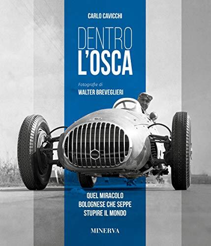 Dentro l'Osca: Un Viaggio Emozionante nella Storia dell'Automobilismo Italiano