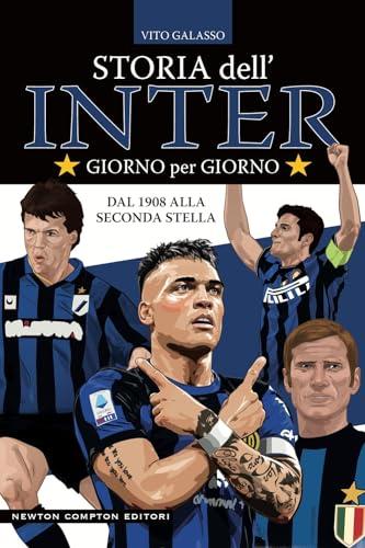 Storia dell'Inter giorno per giorno. Dal 1908 alla seconda stella