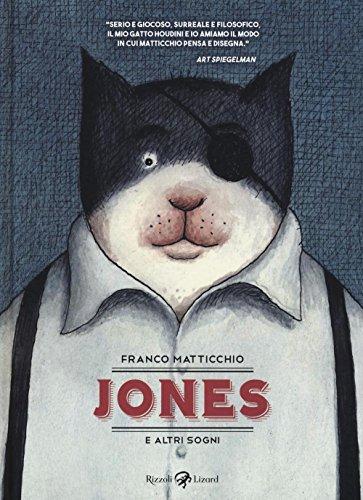 Jones e altri sogni - Franco Matticchio