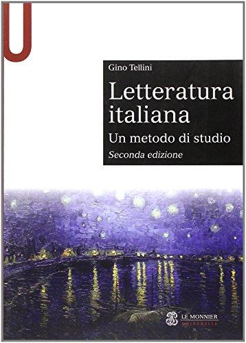 Letteratura Italiana: Un Metodo di Studio - Gino Tellini