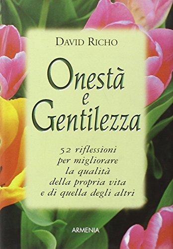 Onestà e gentilezza