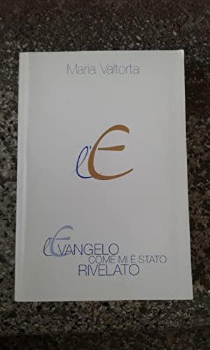 L'Evangelo come mi è stato rivelato - Volume 10