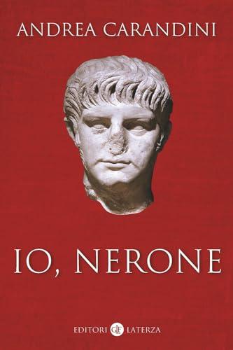 Io, Nerone - Andrea Carandini