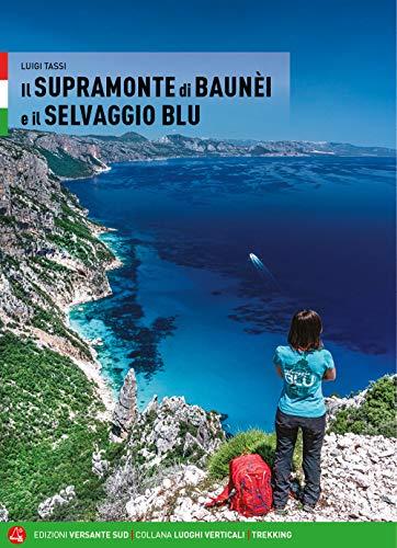 Il Supramonte di Baunei e il Selvaggio Blu - Guida Trekking
