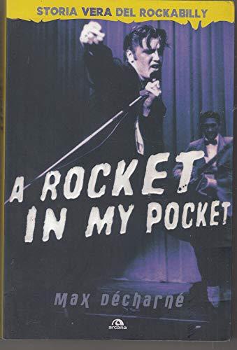 A rocket in my pocket. Storia vera del Rockabilly