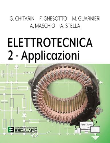 Elettrotecnica - Volume 2: Applicazioni
