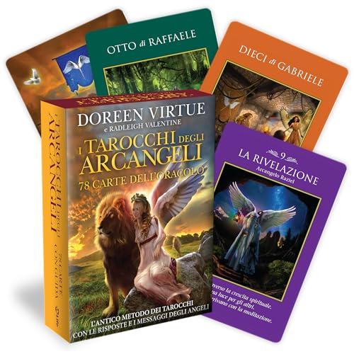 I Tarocchi degli Arcangeli: 78 Carte per Trovare Risposte e Coraggio