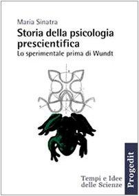 Storia della psicologia prescientifica: lo sperimentale prima di Wundt