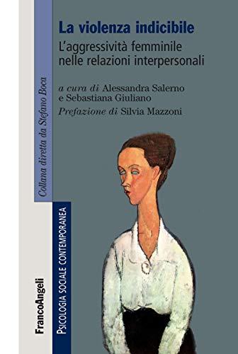 La violenza indicibile: l'aggressività femminile nelle relazioni interpersonali