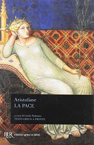 La pace - Aristofane - Edizione BUR
