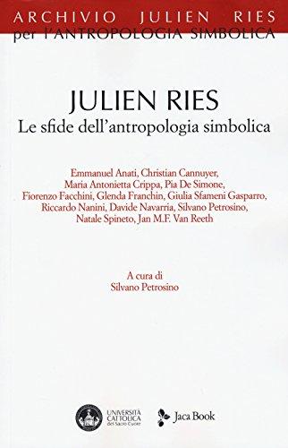 Julien Ries: Le sfide dell'antropologia simbolica