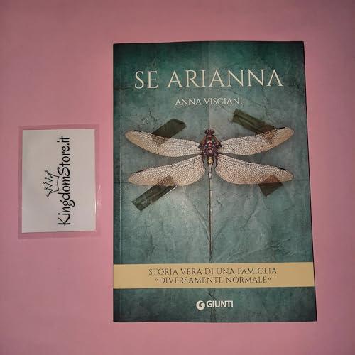 Se Arianna. Storia vera di una famiglia «diversamente normale»