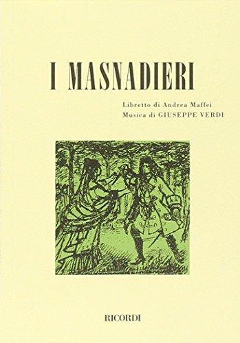 I masnadieri. Melodramma in quattro atti. Musica di G. Verdi