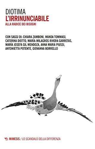 L'irrinunciabile. Alla radice dei bisogni