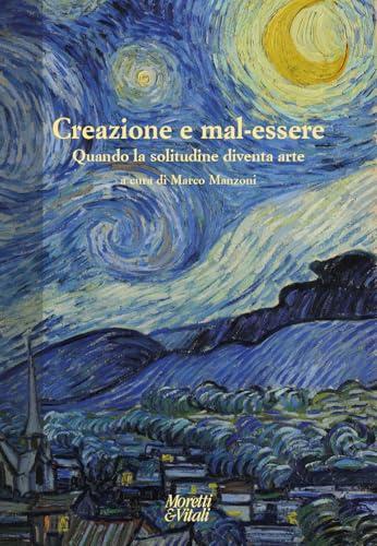 Creazione e mal-essere. Quando la solitudine diventa arte
