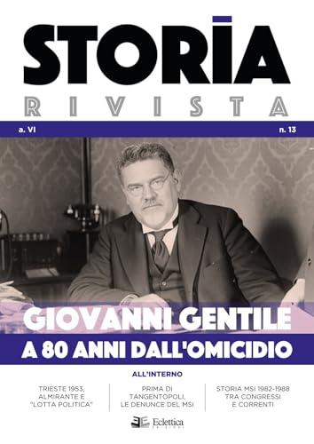 Storia Rivista (2021) - Numero Speciale: 80 anni dalla morte di Giovanni Gentile
