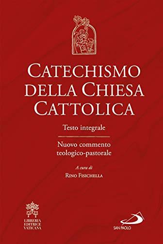 Catechismo della Chiesa Cattolica - Edizione Anniversario