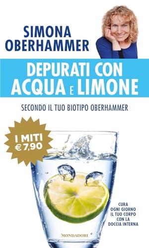 Depurati con acqua e limone secondo il tuo biotipo Oberhammer