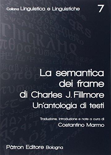 La semantica dei frame di Charles J. Fillmore. Un'antologia di testi