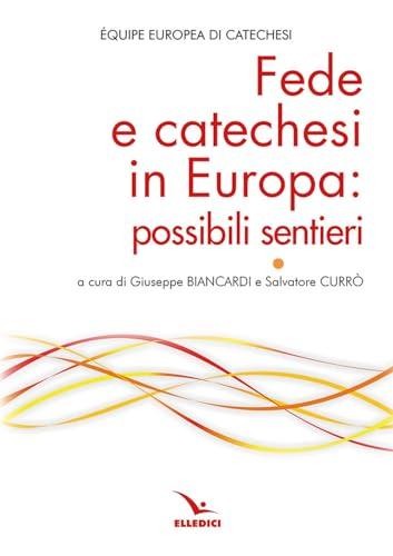Fede e catechesi in Europa: possibili sentieri