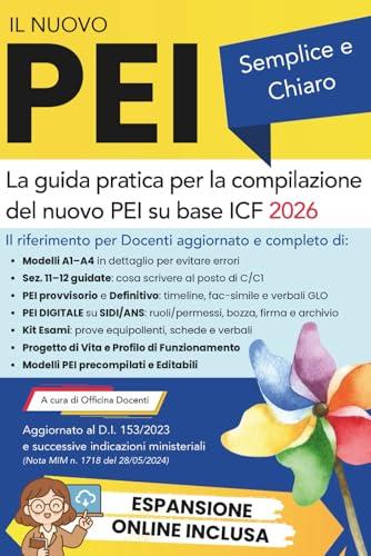 Il Nuovo PEI Semplice e Chiaro: Guida Pratica alla Compilazione su Base ICF + Espansione Online