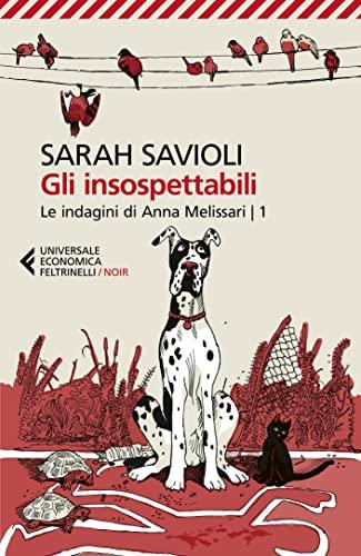 Gli insospettabili: Le indagini di Anna Melissari