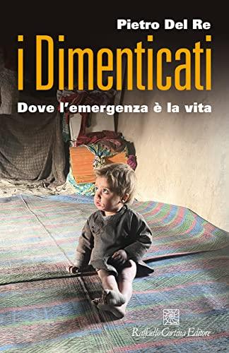 I dimenticati: Dove l’emergenza è la vita