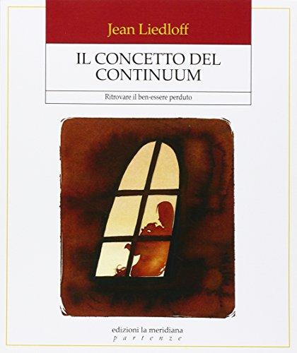 Il concetto del continuum. Ritrovare il ben-essere perduto