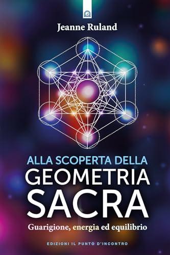 Alla scoperta della geometria sacra
