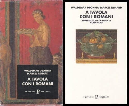 A tavola con i Romani. Superstizioni e credenze conviviali