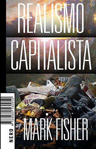 Realismo Capitalista (Not Vol. 1)