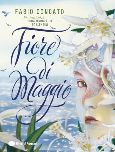 Fiore di maggio. Ediz. a colori