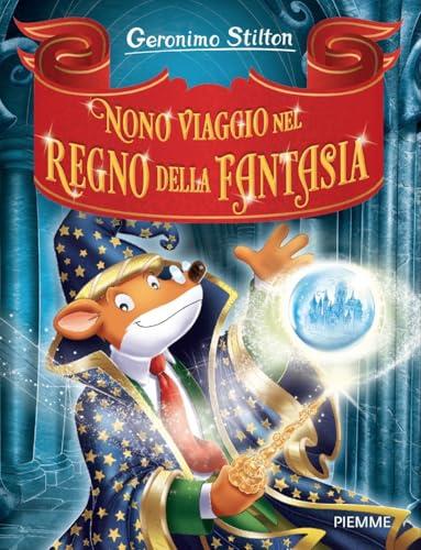 Nono viaggio nel Regno della Fantasia