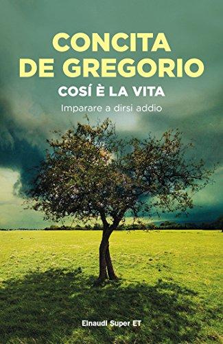 Così è la vita: Imparare a dirsi addio